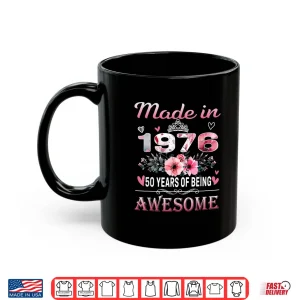Mug 50th Birthday Made in 1976 50 Years of Being Awesome Floral Shirt 1