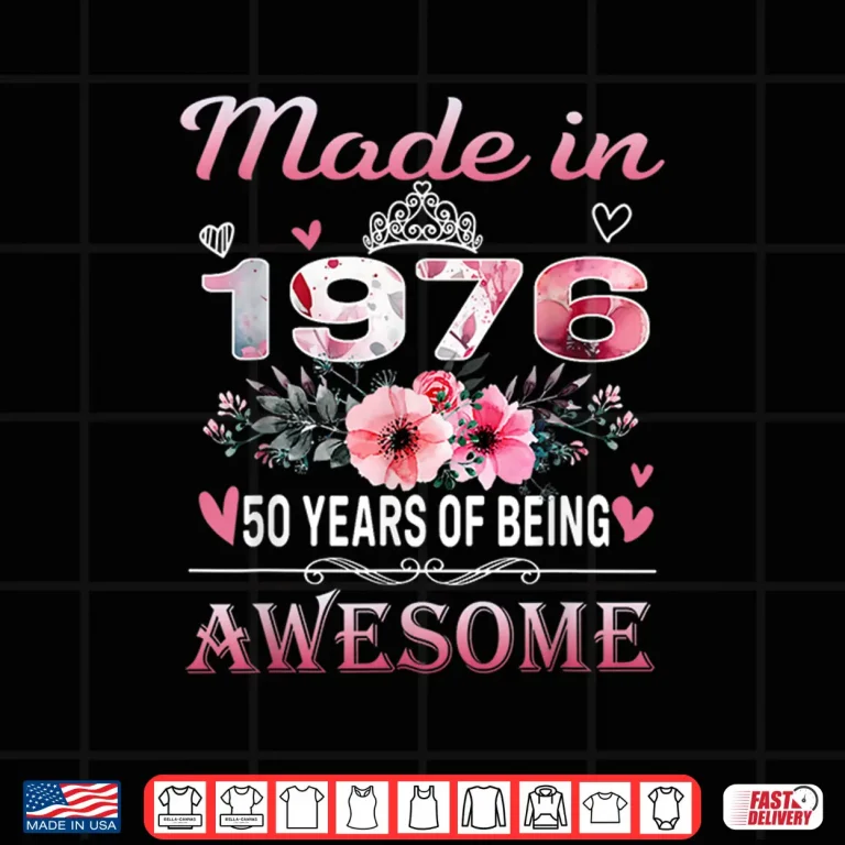 Design 50th Birthday Made in 1976 50 Years of Being Awesome Floral Shirt 1