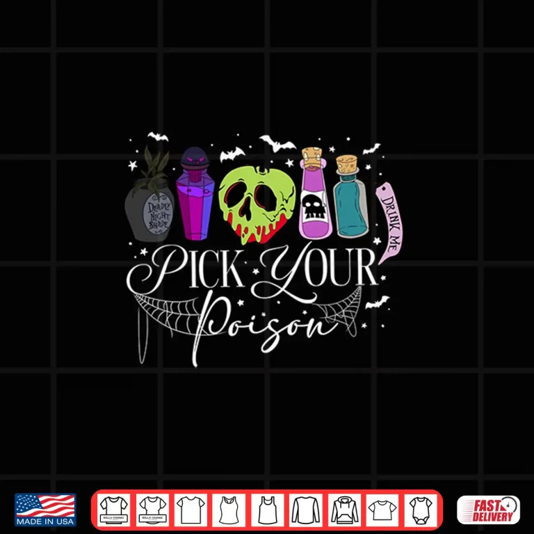 Design Pick Your Poison Happy Halloween Day Party Spooky Shirt