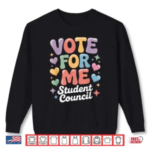 Sweatshirt Vote for Me Student Council Vibes School Election Day Shirt