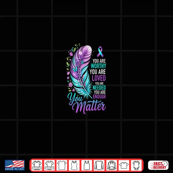 Design Mental Health Awareness Support Positive Motivational Quote Shirt