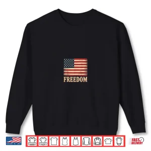 Sweatshirt Patriotic Freedom Shirt 1