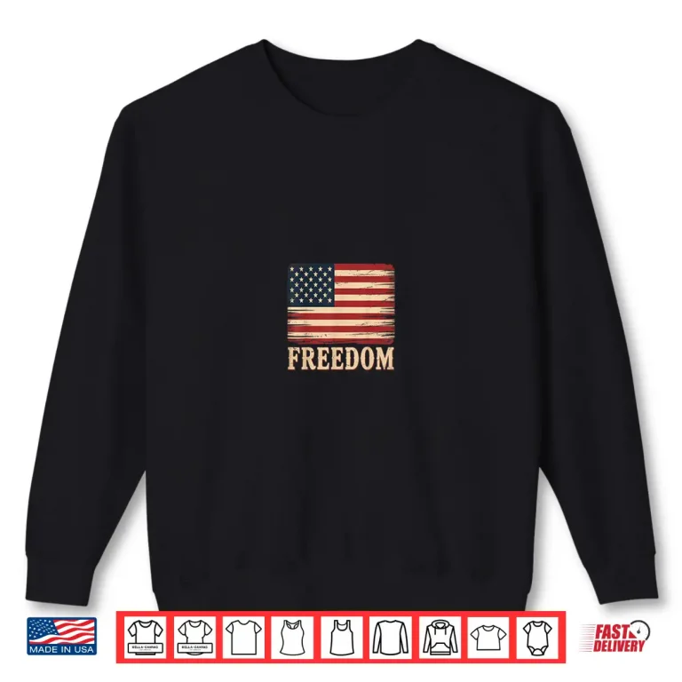 Sweatshirt Patriotic Freedom Shirt 1