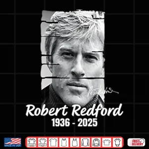 Design Robert Redford 1936 2025 Shirt