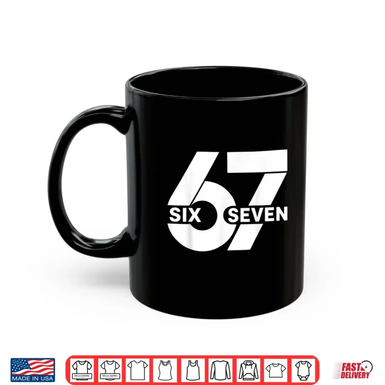 Mug 67 Six Seven Meme Shirt 1