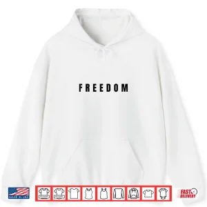 Hoodie Freedom Black Text Minimalist Shirt 1
