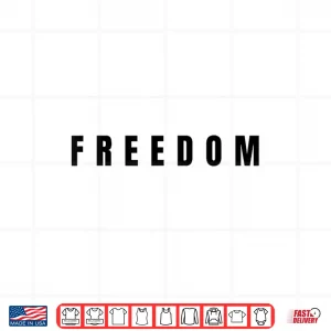 Design Freedom Black Text Minimalist Shirt 1