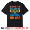 Listen Up Rizzlers This Sigma Has 67 Aura Energy Six Seven Shirt