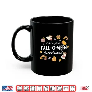 Mug Are You Fall O Ween Directions Halloween Teacher Ghosts T Shirt