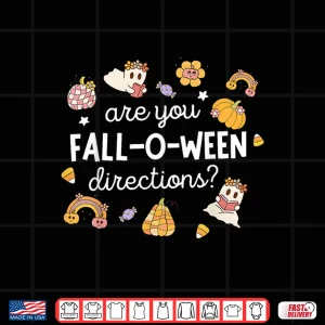 Design Are You Fall O Ween Directions Halloween Teacher Ghosts T Shirt