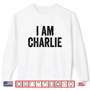 Sweatshirt I Am Charlie W Shirt