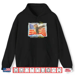 Hoodie Land of The Free Home of The Brave Eagle Patriotic Shirt