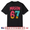 Mason 67 Ice Cream Meme Funny Six Seven Shirt