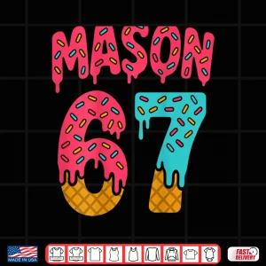 Design Mason 67 Ice Cream Meme Funny Six Seven Shirt