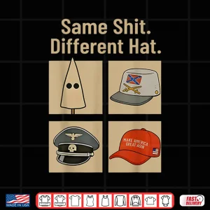 Design Same Shit Different Hat Funny Shirt
