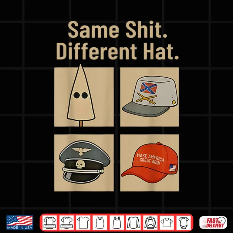 Design Same Shit Different Hat Funny Shirt