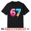 Six Seven Ice Cream Drip Sports Cool Meme 67 Funny Number Shirt