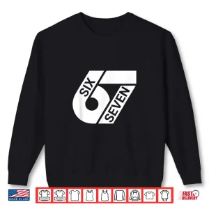 Sweatshirt Six Seven Meme Funny Shirt
