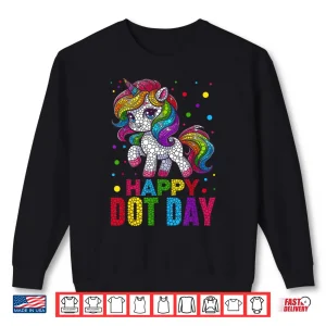 Sweatshirt Cute Unicorn Polka Dot Art Student Happy Dot Day Shirt