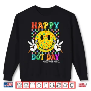 Sweatshirt Happy Dot Day Shirt