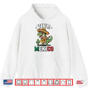 Hoodie Viva Mexico Mexican Dinosaur Independence Day Shirt
