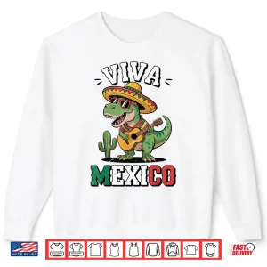 Sweatshirt Viva Mexico Mexican Dinosaur Independence Day Shirt