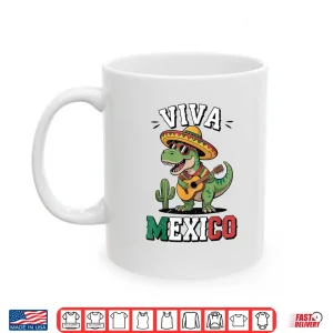 Mug Viva Mexico Mexican Dinosaur Independence Day Shirt