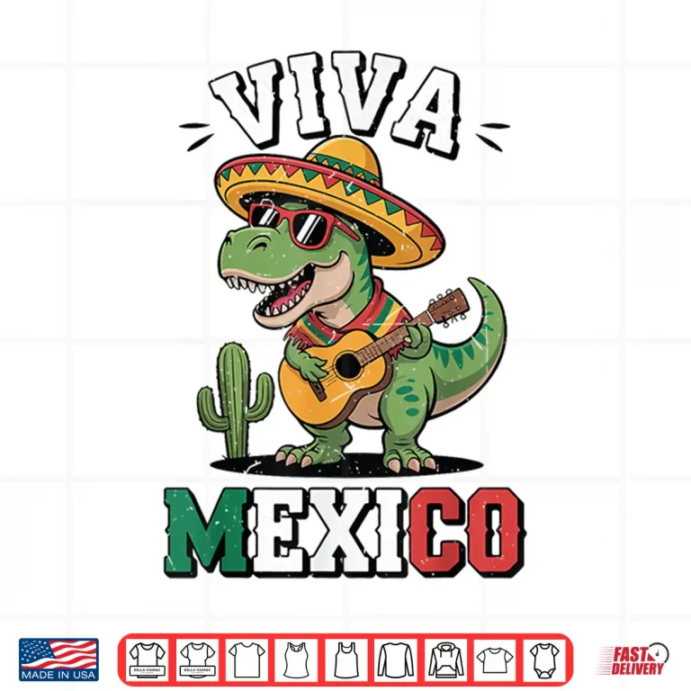 Design Viva Mexico Mexican Dinosaur Independence Day Shirt