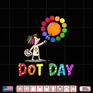 Design World Dot Day Colorful Polka Dot Happy Dot Day Shirt