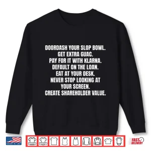Sweatshirt Doordash Your Slop Bowl Get Extra Guac Shirt