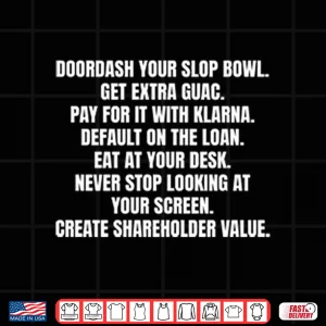 Design Doordash Your Slop Bowl Get Extra Guac Shirt