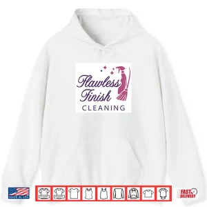 Hoodie Flawless Finish Cleaning Shirt