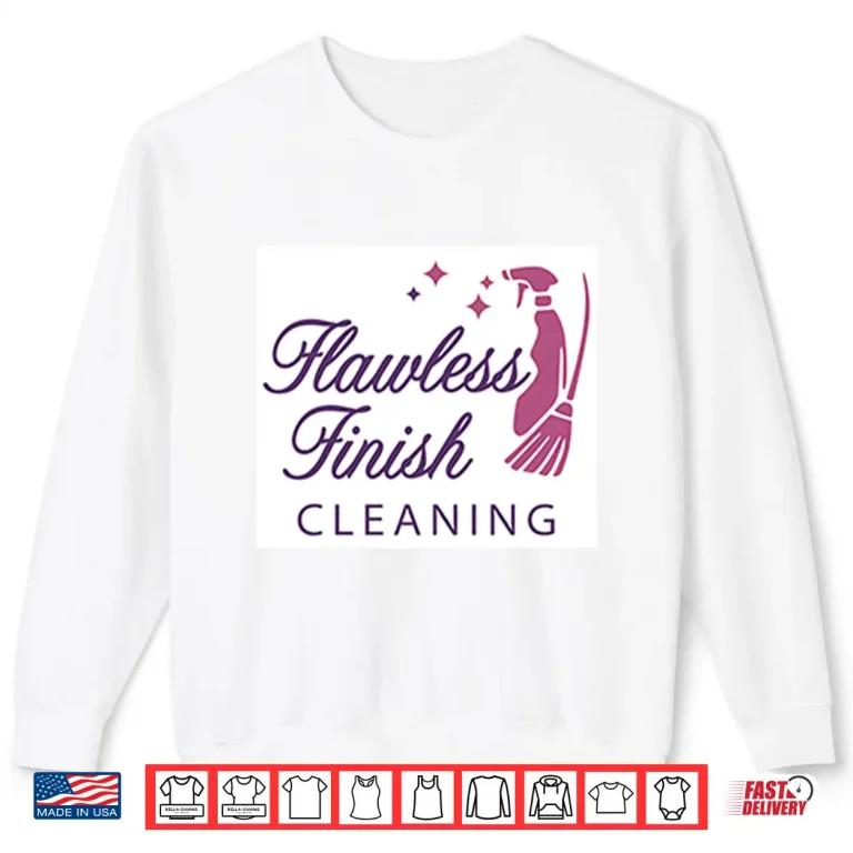 Sweatshirt Flawless Finish Cleaning Shirt