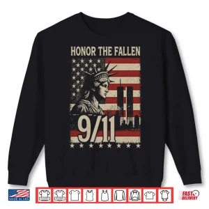 Sweatshirt Honor The Fallen September 11 American Flag Shirt