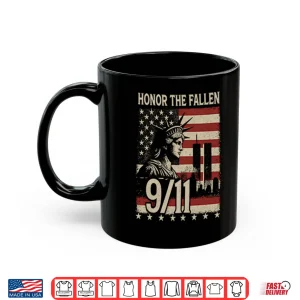 Mug Honor The Fallen September 11 American Flag Shirt