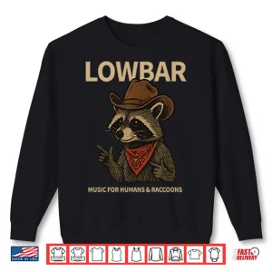 Sweatshirt Lowbar Music For Humans And Raccoons Shirt
