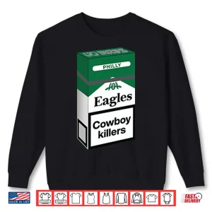 Sweatshirt Philly Football Cowboy Killers Cigarette Parody Kelly Green Eagles Shirt