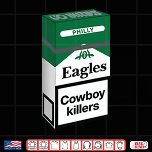 Design Philly Football Cowboy Killers Cigarette Parody Kelly Green Eagles Shirt