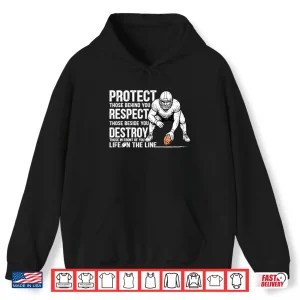 Hoodie Protect Those Behind You Offensive Lineman Shirt