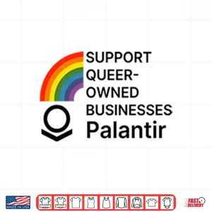 Design Support Queer Owned Businesses Palantir Rainbow Flag Shirt