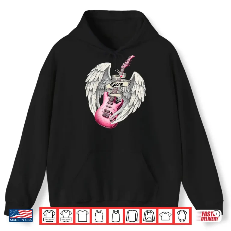 Hoodie I Love Boone Pink Guitar Angel Wings Fan Art Music Shirt