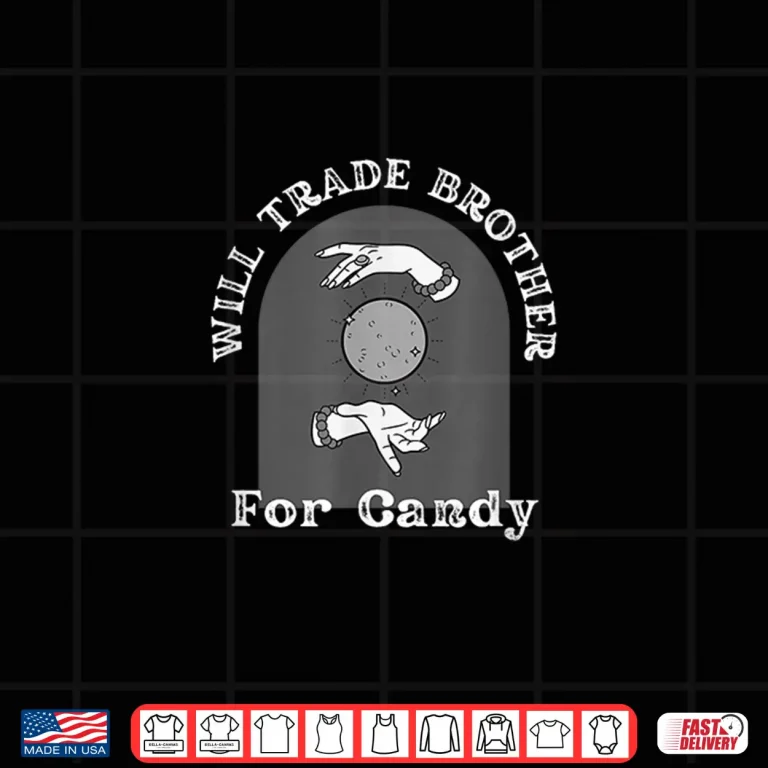 Design Will Trade Brother for Candy Halloween Shirt