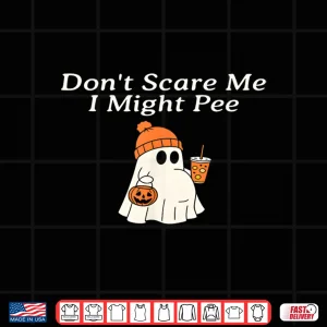 Design Dont Scare Me I Might Pee Funny Halloween Pregnant Ghost Shirt
