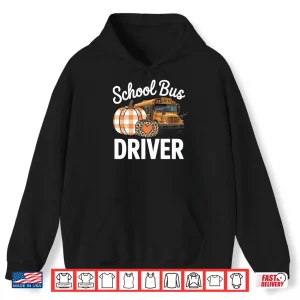 Hoodie Fall School Bus Driver Thanksgiving Autumn Shirt
