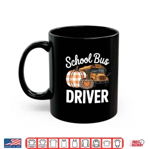 Mug Fall School Bus Driver Thanksgiving Autumn Shirt