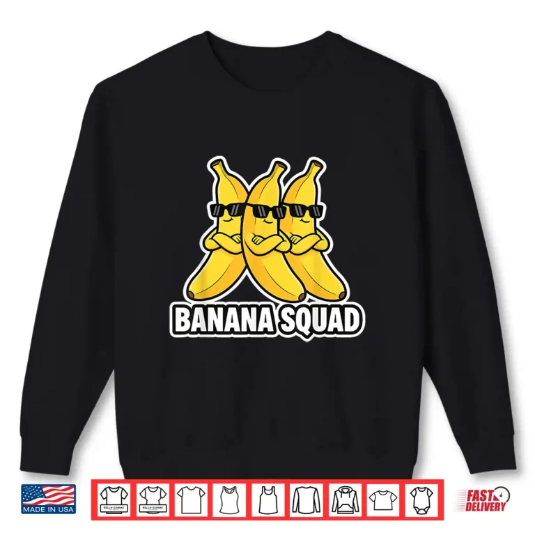 Sweatshirt Banana Squad Banana Crew Shirt