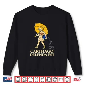 Sweatshirt Carthago Delenda EST SPQR Shirt