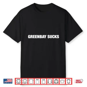 Greenbay Sucks Shirt
