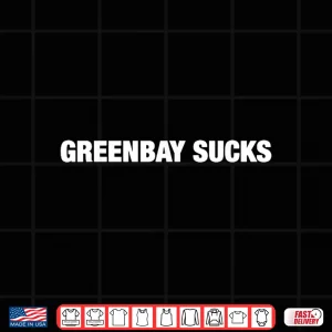 Design Greenbay Sucks Shirt