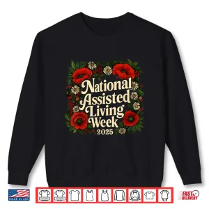 Sweatshirt National Assisted Living Week Shirt